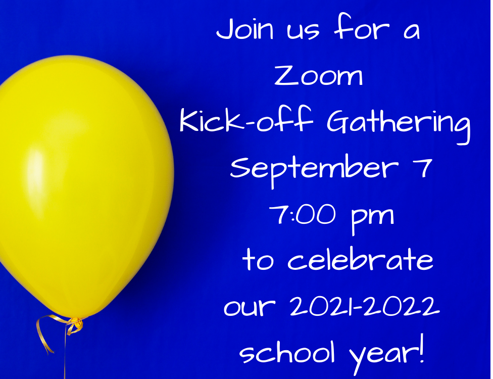 Zoom Kickoff Gathering to celebrate another exciting school year!